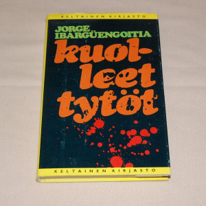 Jorge Ibargüengoitia Kuolleet tytöt